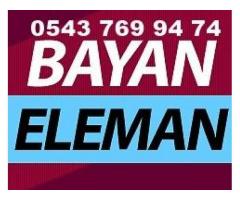 BAYAN ELEMAN ARANIYOR 2000TL EK GELİR