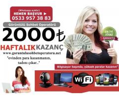 EVDEN EK GELİR HAFTALIK 2000₺ KAZANC