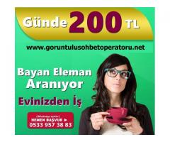 GÖRÜNTÜLÜ SOHBET OPERATÖRÜ HAFTALIK ÖDEME 2000TL