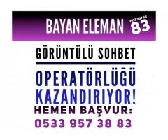 GÖRÜNTÜLÜ SOHBET OPERATÖRÜ İŞ İLANI