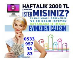 EVDEN EK GELİR EK İŞ FIRSATLARI HAFTALIK 2000TL