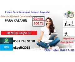 Bayanlar Evde İnternetten Para Kazanın,Saat bası 30 tl   Günlük 5 saat 150 tl