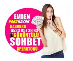 GÖRÜNTÜLÜ SOHBET OPERATÖRÜ İLAN