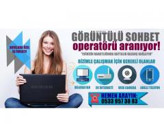 GORUNTULU SOHBET OPERATORU İŞ İLANLARI