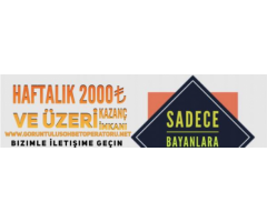 EK GELİR ARAYAN BAYAN ARKADAŞLAR