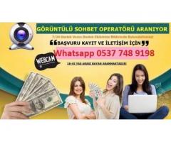 GÖRÜNTÜLÜ SOHBET OPERATÖRÜ HAFTALIK 2000TL