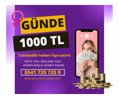 Günde 1000 TL Kazanmak için Hemen Başvur | Anlık Ödeme | Görüntülü Sohbet Operatörü