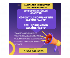 SOHBET OPERATÖRÜ İLANI HAFTALIK MİN:10.000 TL KAZANIN