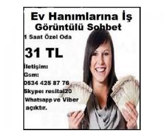 Ev Hanımlarına İş Görüntülü Sohbet Saati 31 TL