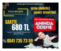 SAATTE 680 TL - HER GÖRÜŞME SONU ÖDEME İMKANI - Başvuru Hattı : 0541 735 735 9